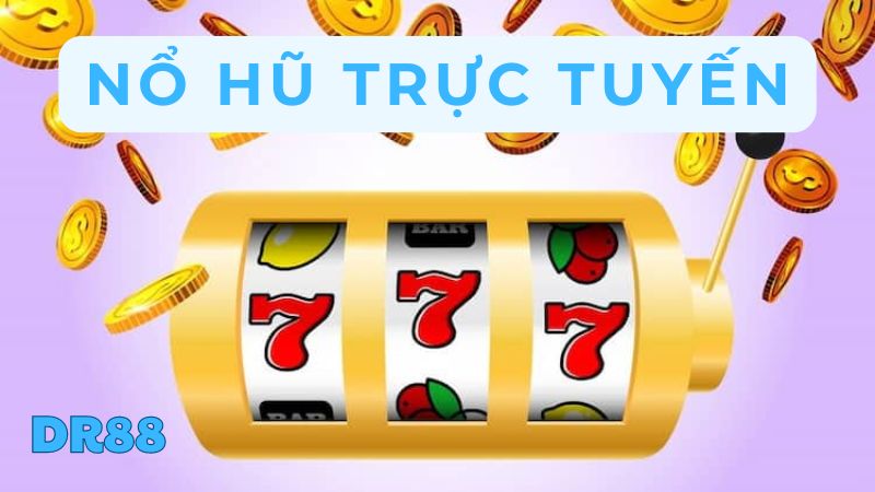 Trò Chơi Nổ Hũ Trực Tuyến Hấp Dẫn Năm 2024