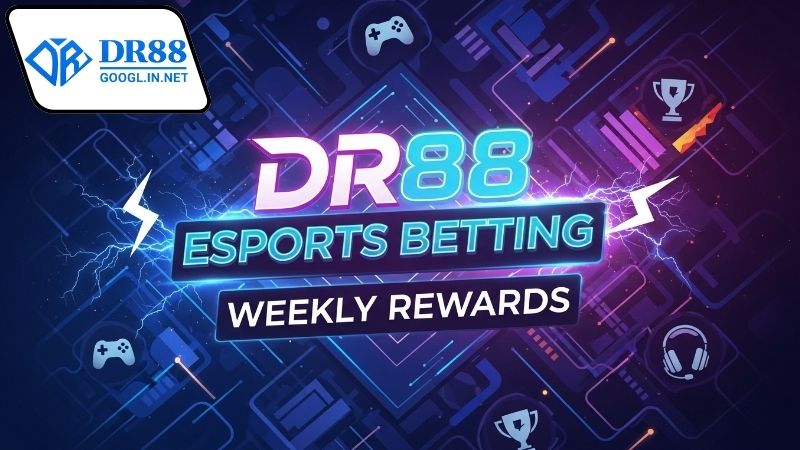 ca-cuoc-esports-nhan-thuong-moi-tuan-dr88